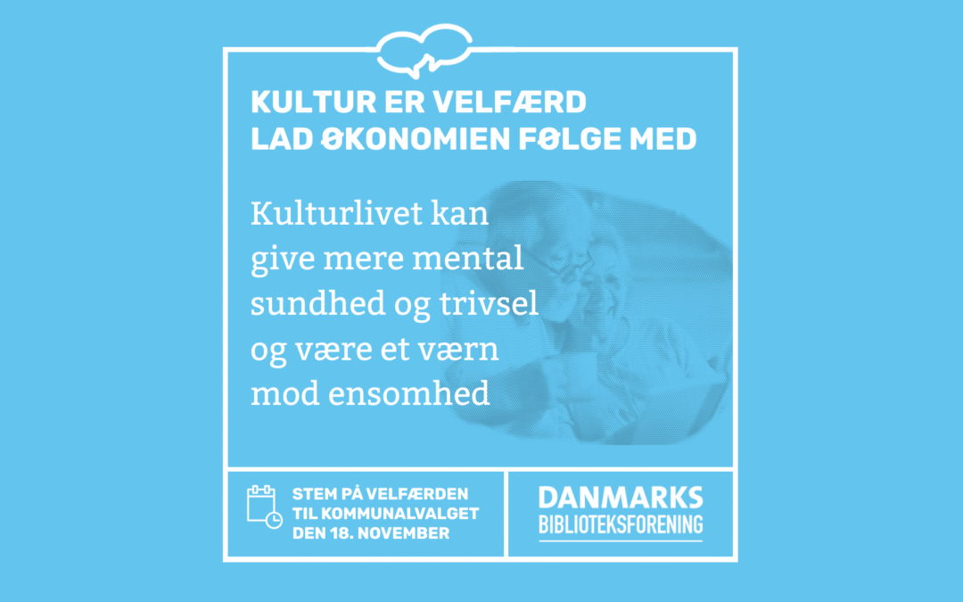 Kultur er velfærd. Lad økonomien følge med